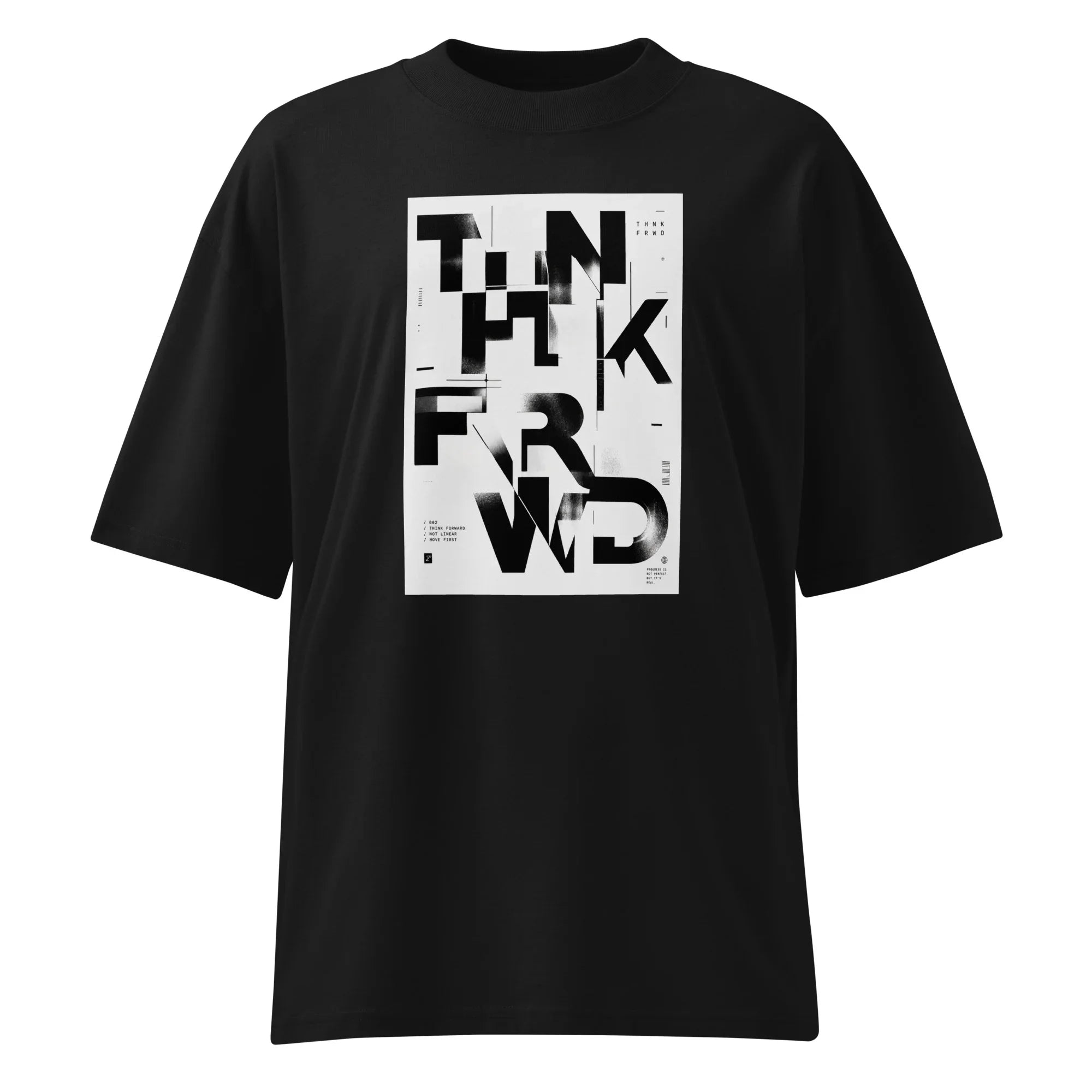 Oversized T-Shirt Think forward PRIVE COLLECTIVE B&W EDITION