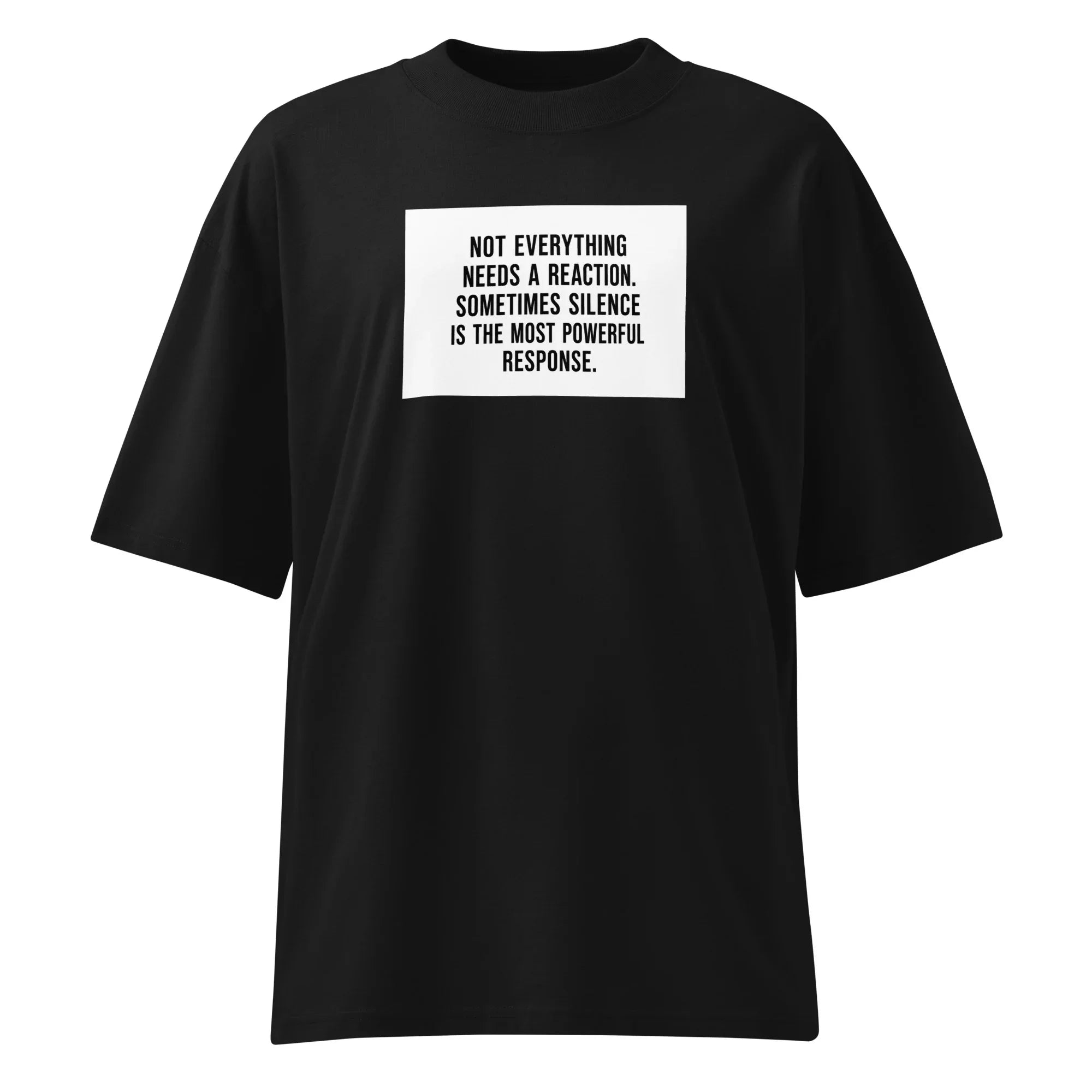Oversized T-Shirt Not Everything PRIVE COLLECTIVE B&W EDITION