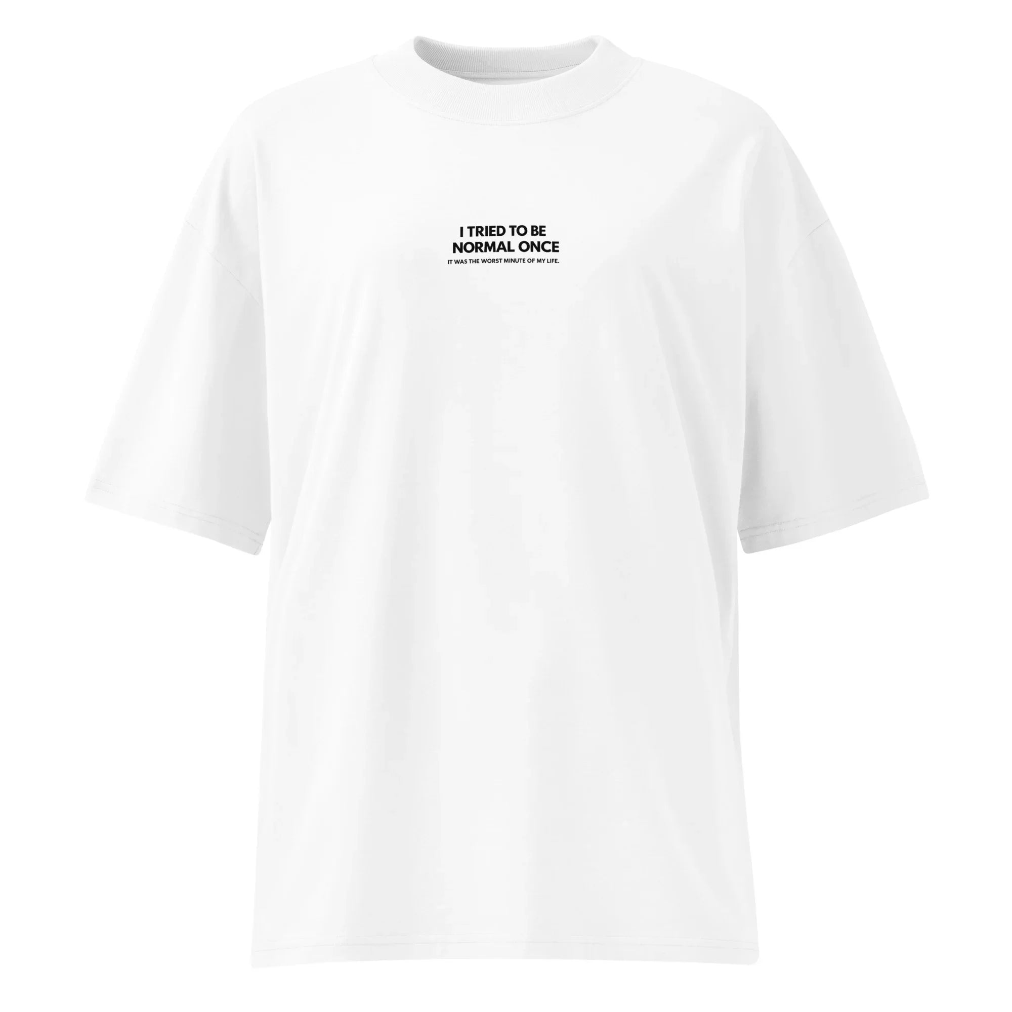Be normal ( light ) T-Shirt PRIVÉ COLLECTIVE