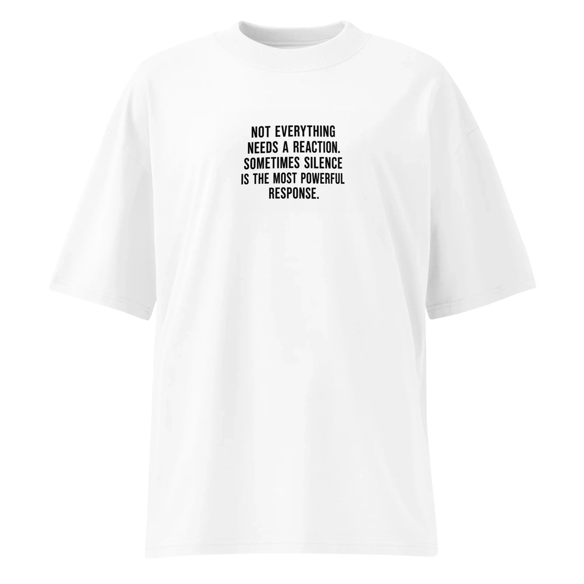 Oversized T-Shirt Not Everything PRIVE COLLECTIVE B&W EDITION